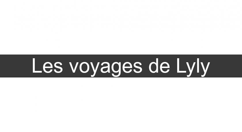 Les voyages de Lyly