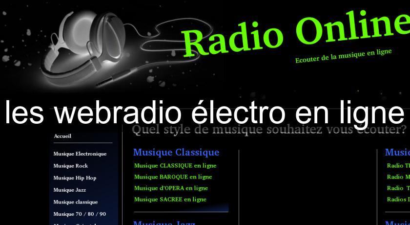 les webradio électro en ligne les webradio électro en ligne