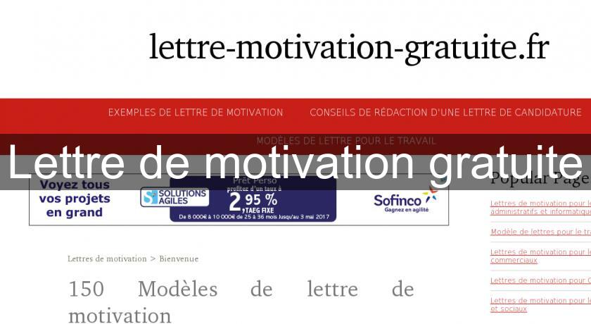 Lettre de motivation gratuite Lettre de motivation gratuite