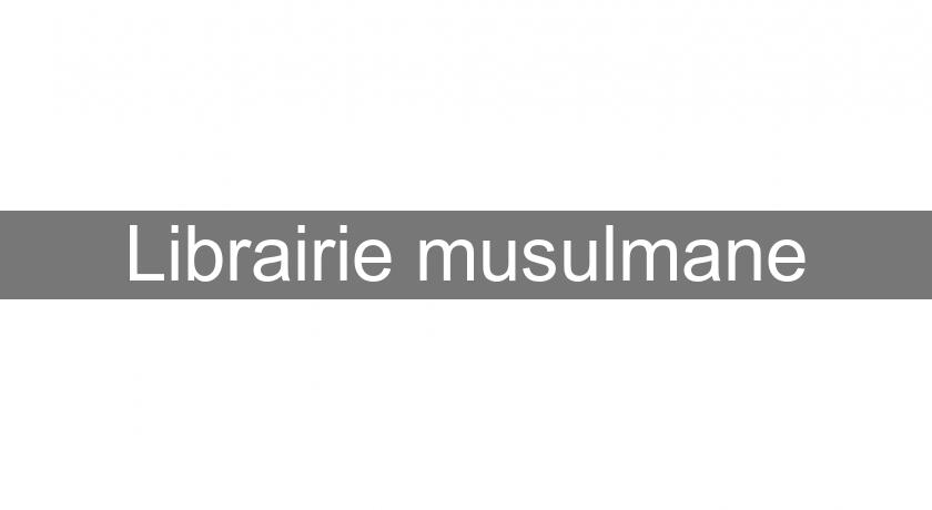 Librairie musulmane Librairie musulmane