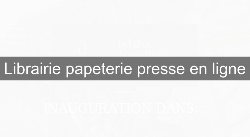 Librairie papeterie presse en ligne