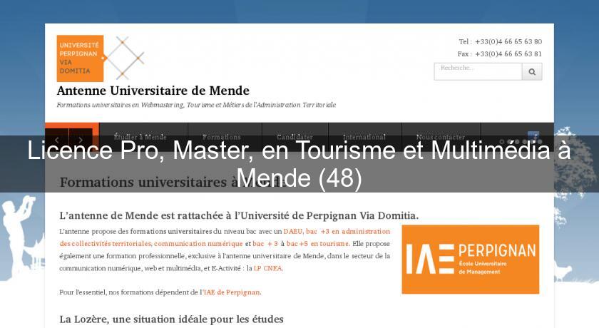 Licence Pro, Master, en Tourisme et Multimédia à Mende (48) Licence Pro, Master, en Tourisme et Multimédia à Mende (48)