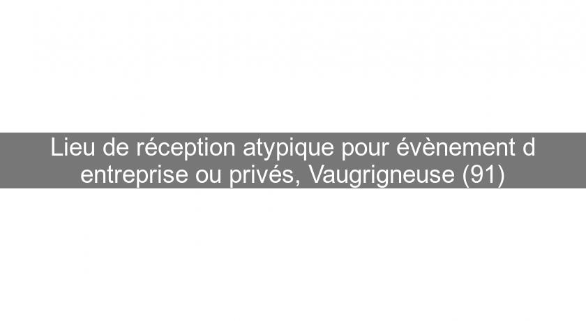 Lieu de réception atypique pour évènement d'entreprise ou privés, Vaugrigneuse (91)