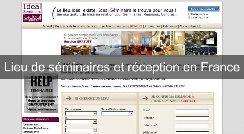 Lieu de séminaires et réception en France Lieu de séminaires et réception en France