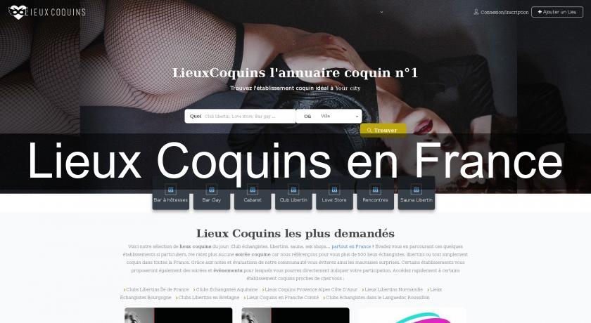 Lieux Coquins en France Lieux Coquins en France