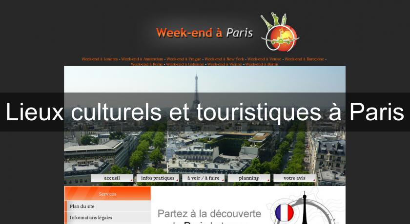 Lieux culturels et touristiques à Paris