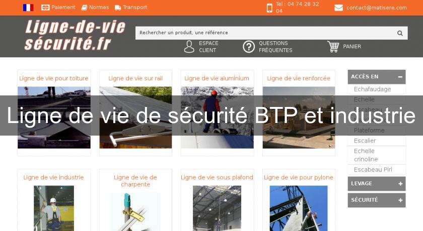 Ligne de vie de sécurité BTP et industrie Ligne de vie de sécurité BTP et industrie