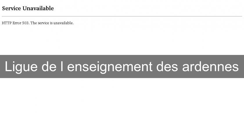 Ligue de l'enseignement des ardennes Ligue de l'enseignement des ardennes
