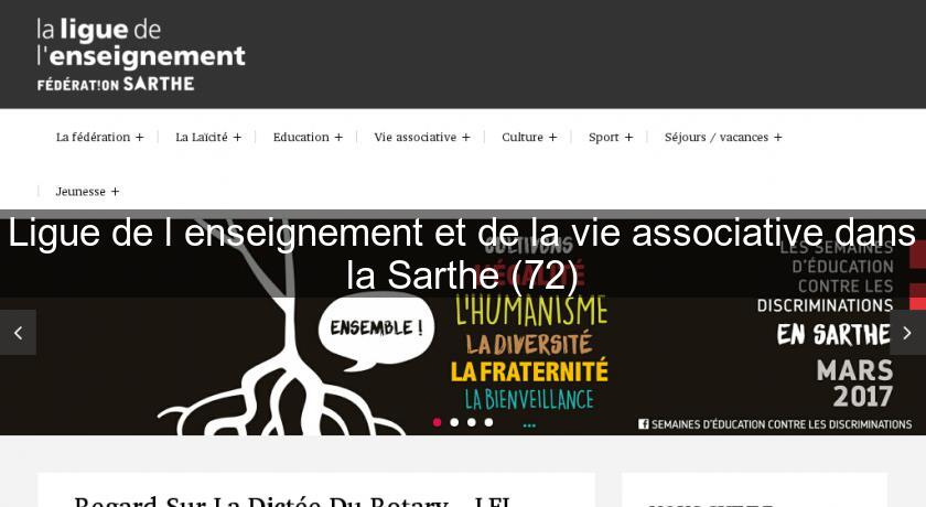 Ligue de l'enseignement et de la vie associative dans la Sarthe (72) Ligue de l'enseignement et de la vie associative dans la Sarthe (72)