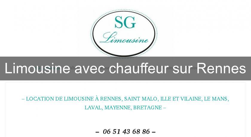 Limousine avec chauffeur sur Rennes