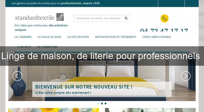 Linge de maison, de literie pour professionnels Linge de maison, de literie pour professionnels