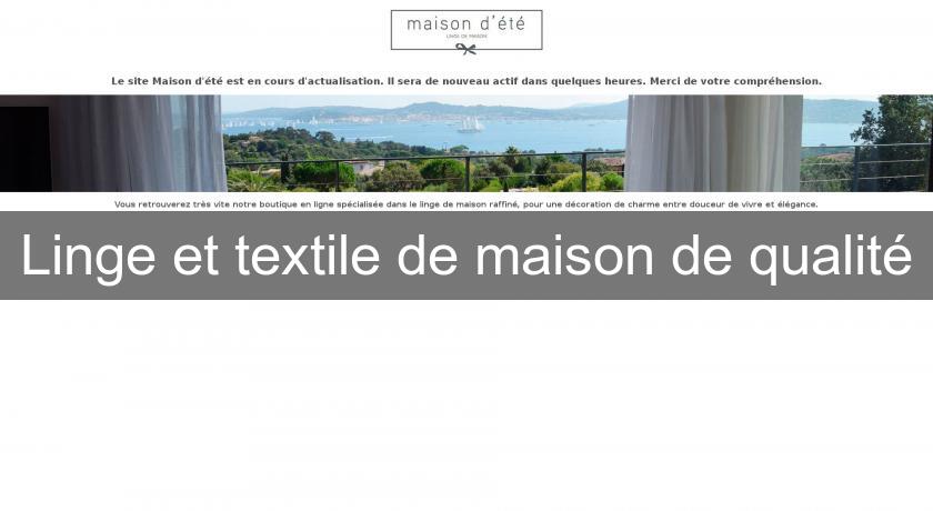 Linge et textile de maison de qualité Linge et textile de maison de qualité