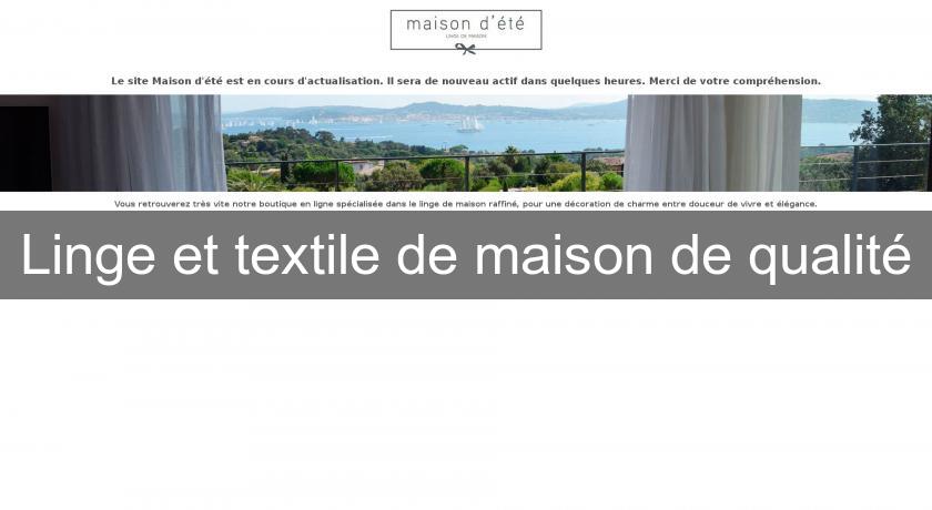 Linge et textile de maison de qualité