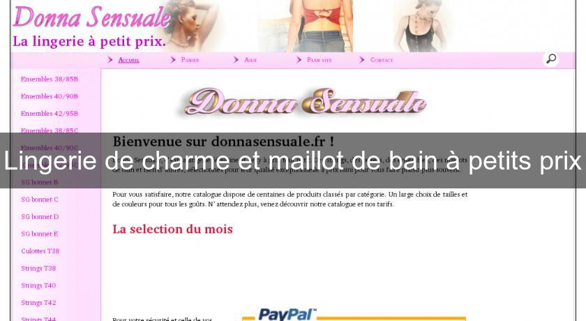 Lingerie de charme et maillot de bain à petits prix Lingerie de charme et maillot de bain à petits prix