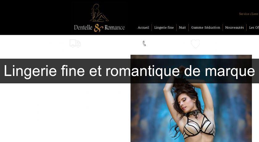 Lingerie fine et romantique de marque Lingerie fine et romantique de marque
