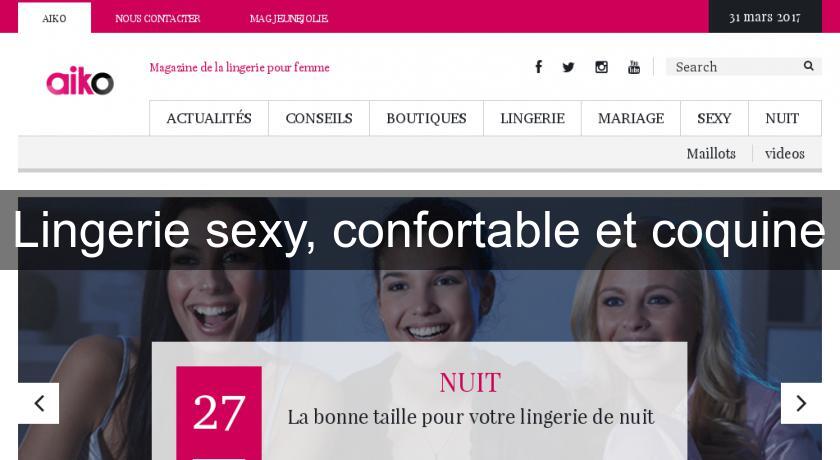 Lingerie sexy, confortable et coquine