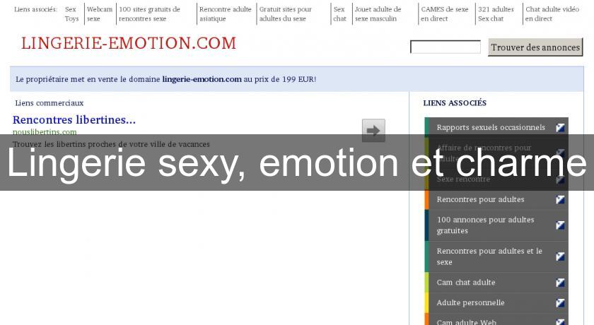 Lingerie sexy, emotion et charme Lingerie sexy, emotion et charme