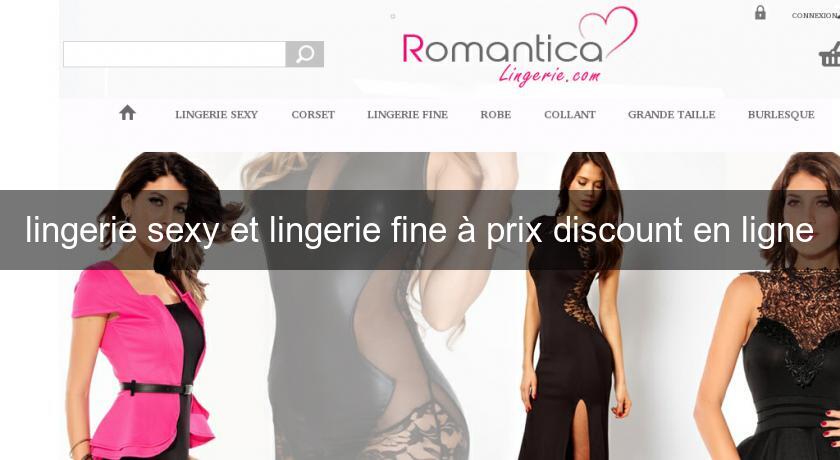 lingerie sexy et lingerie fine à prix discount en ligne lingerie sexy et lingerie fine à prix discount en ligne