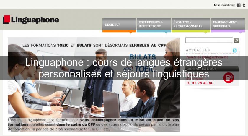 Linguaphone : cours de langues étrangères personnalisés et séjours linguistiques