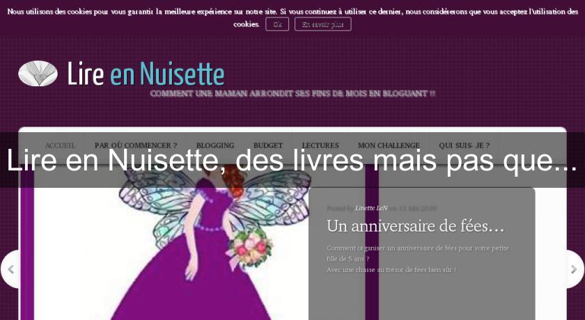 Lire en Nuisette, des livres mais pas que...