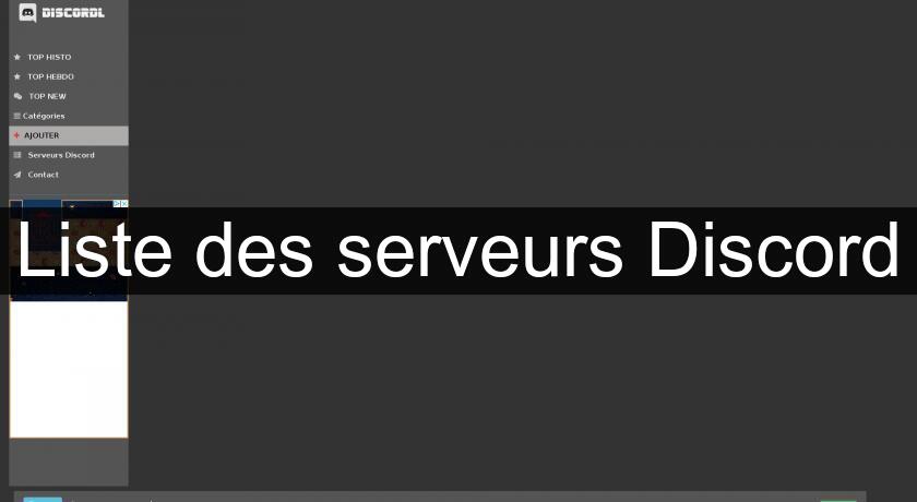 Liste des serveurs Discord Liste des serveurs Discord