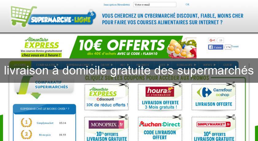 livraison à domicile gratuite des supermarchés