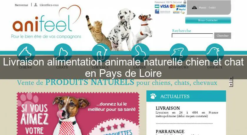 Livraison alimentation animale naturelle chien et chat en Pays de Loire