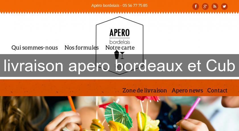 livraison apero bordeaux et Cub livraison apero bordeaux et Cub