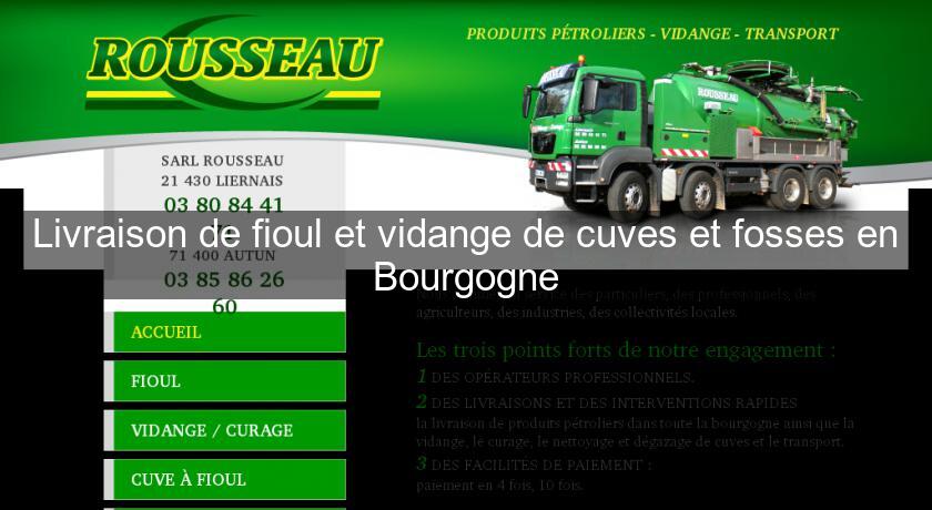 Livraison de fioul et vidange de cuves et fosses en Bourgogne Livraison de fioul et vidange de cuves et fosses en Bourgogne