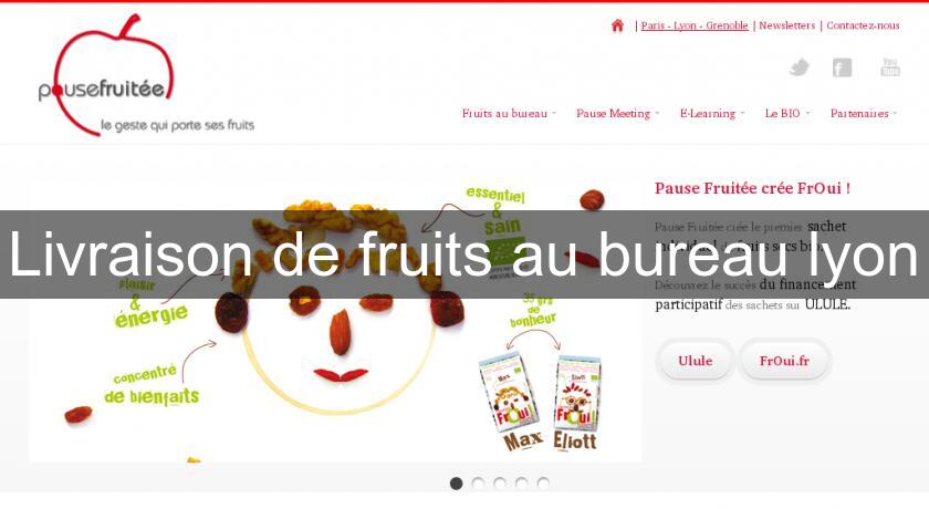 Livraison de fruits au bureau lyon