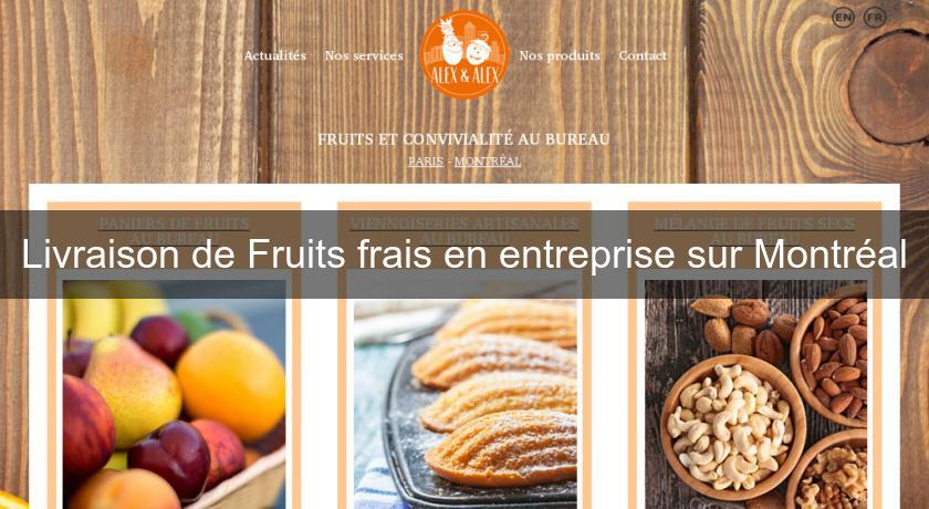Livraison de Fruits frais en entreprise sur Montréal Livraison de Fruits frais en entreprise sur Montréal