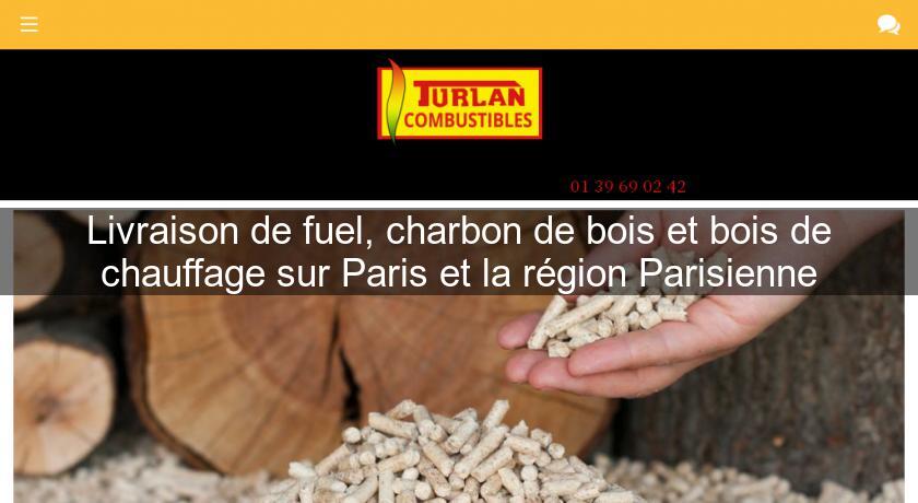 Livraison de fuel, charbon de bois et bois de chauffage sur Paris et la région Parisienne