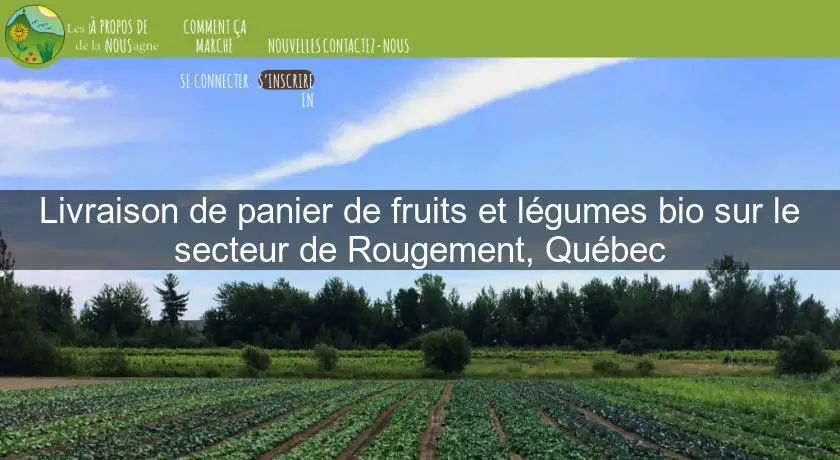 Livraison de panier de fruits et légumes bio sur le secteur de Rougement, Québec