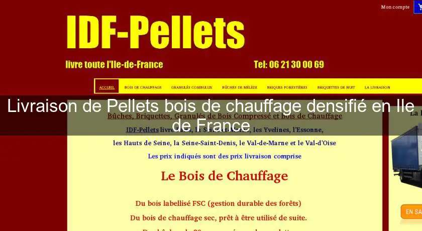 Livraison de Pellets bois de chauffage densifié en Ile de France