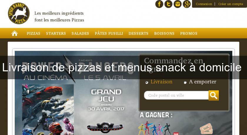 Livraison de pizzas et menus snack à domicile Livraison de pizzas et menus snack à domicile