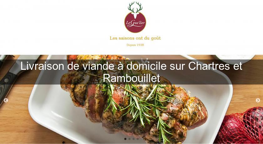 Livraison de viande à domicile sur Chartres et Rambouillet Livraison de viande à domicile sur Chartres et Rambouillet