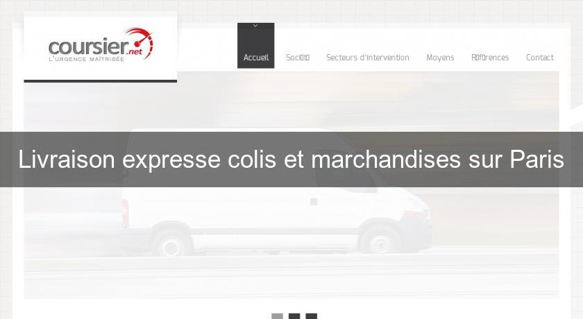 Livraison expresse colis et marchandises sur Paris