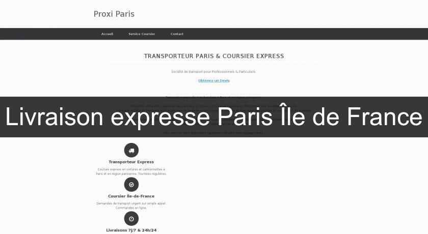 Livraison expresse Paris Île de France Livraison expresse Paris Île de France