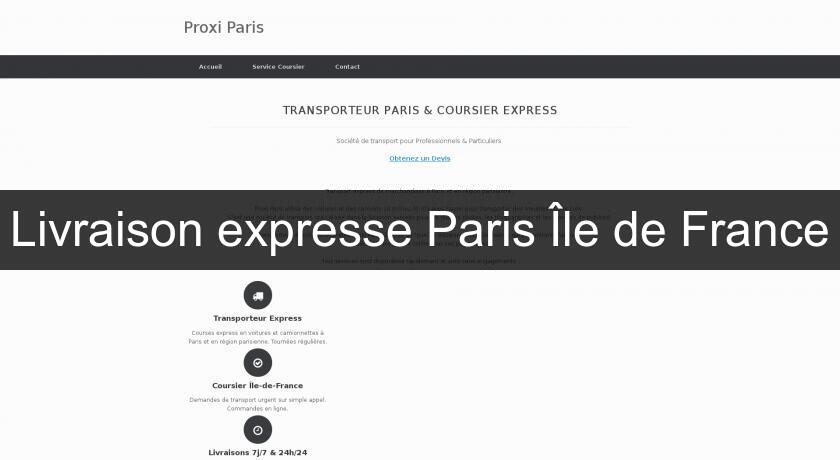 Livraison expresse Paris Île de France