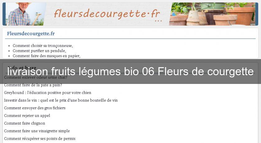livraison fruits légumes bio 06 Fleurs de courgette livraison fruits légumes bio 06 Fleurs de courgette