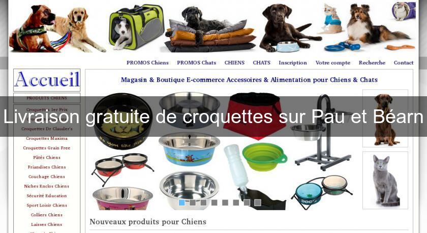 Livraison gratuite de croquettes sur Pau et Béarn Livraison gratuite de croquettes sur Pau et Béarn