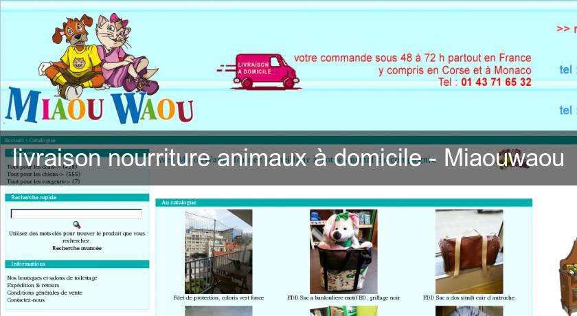 livraison nourriture animaux à domicile - Miaouwaou livraison nourriture animaux à domicile - Miaouwaou