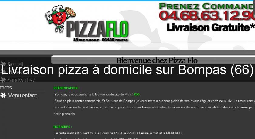 Livraison pizza à domicile sur Bompas (66) Livraison pizza à domicile sur Bompas (66)