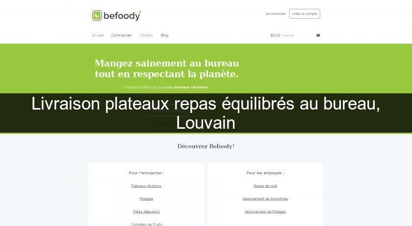 Livraison plateaux repas équilibrés au bureau, Louvain Livraison plateaux repas équilibrés au bureau, Louvain