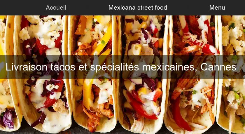 Livraison tacos et spécialités mexicaines, Cannes 