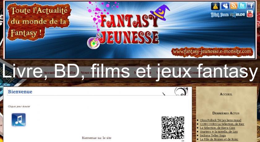 Livre, BD, films et jeux fantasy