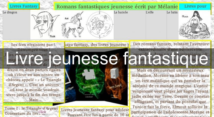 Livre jeunesse fantastique Livre jeunesse fantastique