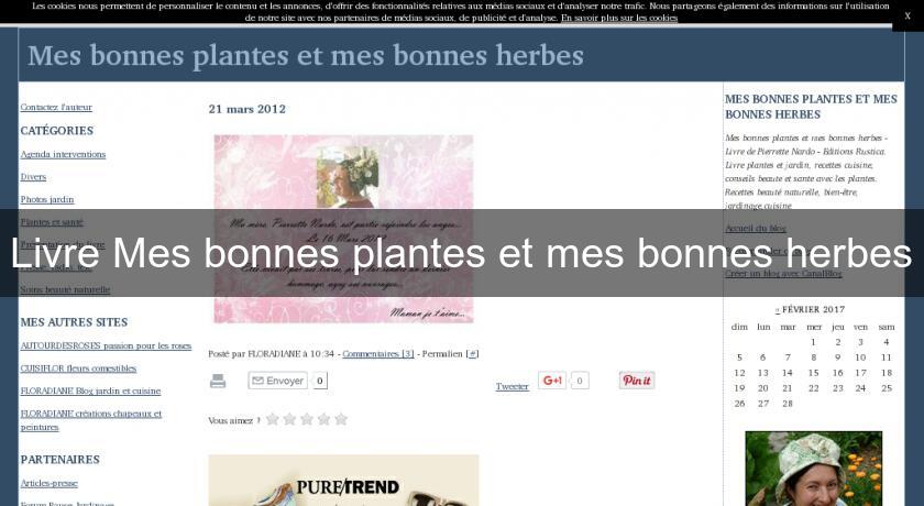 Livre Mes bonnes plantes et mes bonnes herbes Livre Mes bonnes plantes et mes bonnes herbes