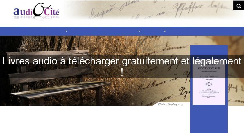 Livres audio à télécharger gratuitement et légalement !