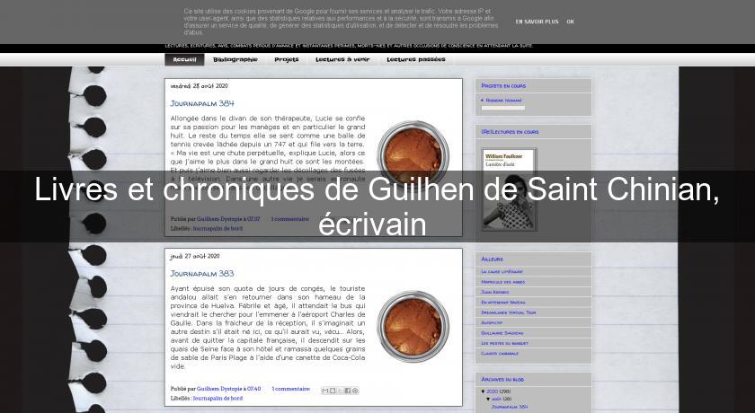 Livres et chroniques de Guilhen de Saint Chinian, écrivain Livres et chroniques de Guilhen de Saint Chinian, écrivain